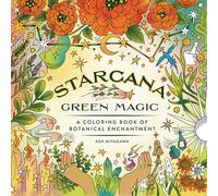 Starcana: Green Magic: A Coloring Book of Botanical Enchantment