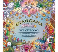 Starcana: Wavesong : A Coloring Book of Moontide Magic