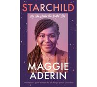 Starchild : My Life Under the Night Sky