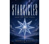 Starcicles: Poems and Short Stories