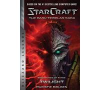 StarCraft: The Dark Templar Saga #3: Twilight
