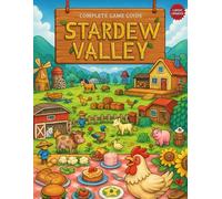 Stardew Valley 2026 ULTIMATE GUIDE (1.6 UPDATED): Complete Official Walkthrough & 100% Mastery with Farming, Ginger Island Secrets, Fishing/Mining/Crafting Tips - Beginner to Pro!