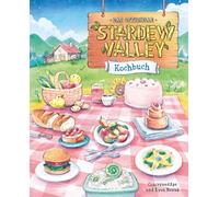 Stardew Valley - Das offizielle Kochbuch