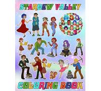 StardewValley's Coloring Book coloring book: 50+ Great Coloring Pages For Kids, Teens, Adults. Beautiful And Exclusive Illustrations Of Your Favorite ... Your Creativity And Create Your Masterpieces
