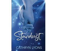Stardust: 3 (Second Chance at Love)