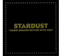 STARDUST - MUSIC SOUNDS BETTER WITH YOU - New Vinyl Record 12 - Y99z