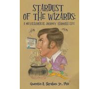 Stardust of the Wizards: A Metallurgical Journey through Life