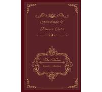 Stardust & Paper Cuts: A poetry collection