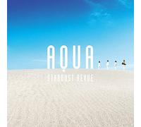 STARDUST REVUE - Aqua
