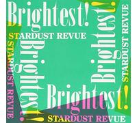 STARDUST REVUE - Brightest!
