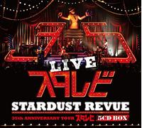 STARDUST REVUE - St 35Th Anniversary Tour[Suta Rebi]
