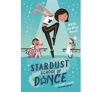 Stardust School of Dance: Bertie the Ninja Dancer: Volume 1