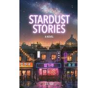 Stardust Stories: A Novel
