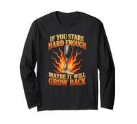 Stare Hard Enough Maybe It Will Grow Back Leg Amputee Long Sleeve T-Shirt