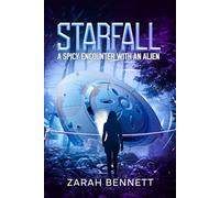 Starfall: A Spicy Encounter with an Alien (Extraordinary Encounters)