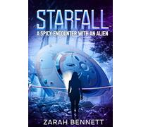 Starfall: A Spicy Encounter with an Alien (Extraordinary Encounters)