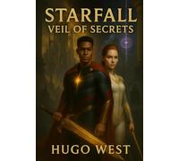 Starfall Veil of Secrets (Starfall: Shadows of Atlantis)