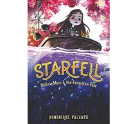 Starfell #2: Willow Moss & the Forgotten Tale