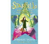 Starfell: Willow Moss and the Forgotten Tale: Book 2