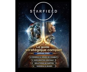 Starfield : Le guide stratégique complet (édition PS5)