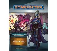 Starfinder: Adventure Path #28 - The Hollow Cabal (The Threefold Conspiracy 4 of 6)