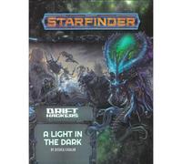 Starfinder Adventure Path: A Light in the Dark (Drift Hackers 1 of 3)