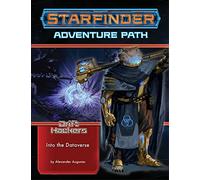 Starfinder Adventure Path: Into the Dataverse (Drift Hackers 3 of 3) (STARFINDER ADV PATH DRIFT HACKERS)