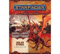 Starfinder Adventure Path: Solar Strike (Dawn of Flame 5 of 6) (Dawn of Flame Adventure Path, 5)