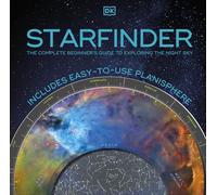Starfinder: The Complete Beginner's Guide to Exploring the Night Sky (Practical Astronomy Guide)