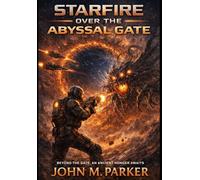 Starfire Over the Abyssal Gate
