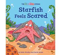 Starfish Feels Scared (The Emotion Ocean)