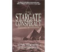 Stargate Conspiracy: Revealing the truth behind extraterrestrial contact, military intelligence and the mysteries of ancient Egypt