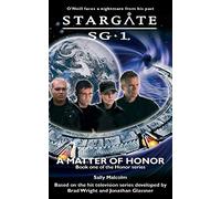 STARGATE SG-1 A Matter of Honor (03): Book 1: Bk. 1