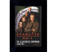 Stargate Sg-1 - the Illustrated Companion Seasons 3 and 4: The Illustrated Companion (Stargate SG-1 S.)