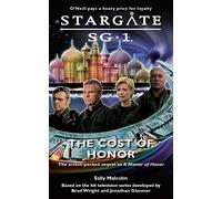 Stargate SG1: The Cost of Honor: book 2 (Stargate SG-1: A Matter of Honor)