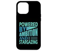 Stargazer Astronomy Powered by ambition and Stargazing Case for iPhone 12 Pro Max