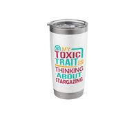 Stargazer Astronomy Toxic Trait is Thinking About Stargazing Stainless Steel Insulated Tumbler