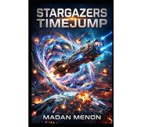 Stargazers TimeJump: Left Seat: Empty Sky: 1 (The Stargazers TimeJump Saga)