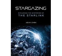 Stargazing: Exploring the Mysteries of the Starlink