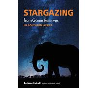 Stargazing from Game Reserves in Southern Africa