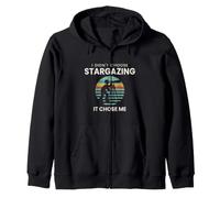 Stargazing I Didnt Choose It Chose Me Night Sky Watcher Zip Hoodie