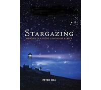 Stargazing: Memoirs of a Young Lighthouse Keeper