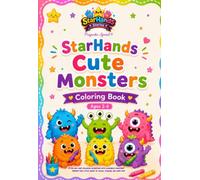 StarHands Cute Monsters Coloring Book: A fun and cosy coloring adventure with adorable Monsters! (StarHands Coloring Collection)