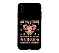 Staring At My Missing Uterus Or Because I'm Sexy Case for iPhone XS Max