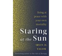 STARING AT THE SUN by YALOM, IRVIN D Paperback Self Help Business