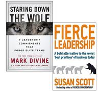 Staring Down the Wolf [Hardcover] By Mark Divine & Fierce Leadership By Susan Scott 2 Books Collection Set