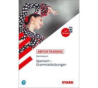 STARK Abitur-Training - Spanisch GrammatikA14bungen, Varela-Navarro, Cirici.