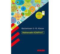 STARK Mathematik - KOMPAKT - Basiswissen 5.-10. Klasse