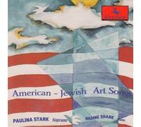 Stark,Paulina - American Jewish Art Songs