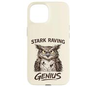 Stark Raving Genius Funny Owl Portrait Case for iPhone 15